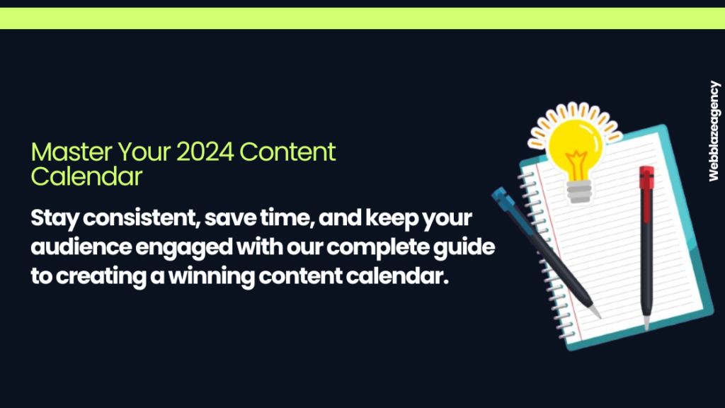 Banner for "Master Your 2024 Content Calendar" guide. Includes an illustration of a notebook with a light bulb and pens, symbolizing ideas and planning